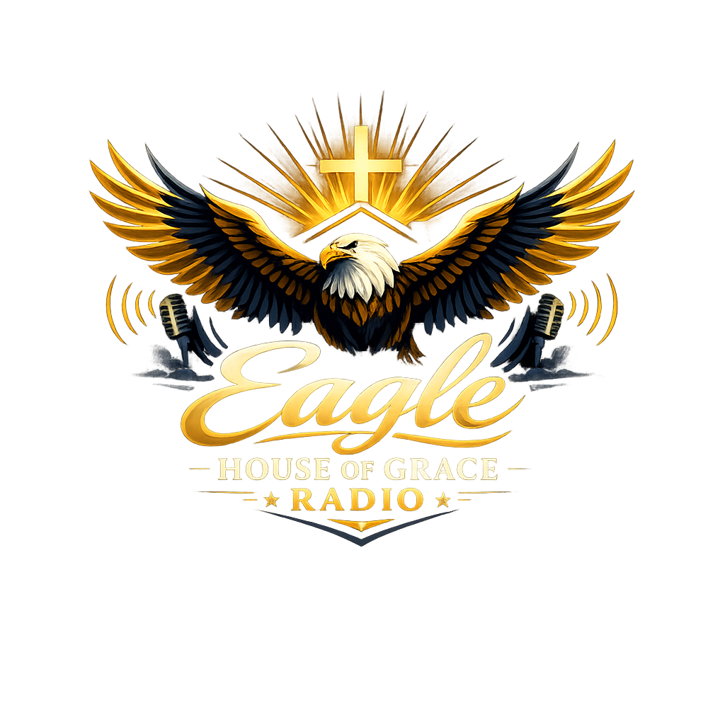 Eagle House Of Grace Radio